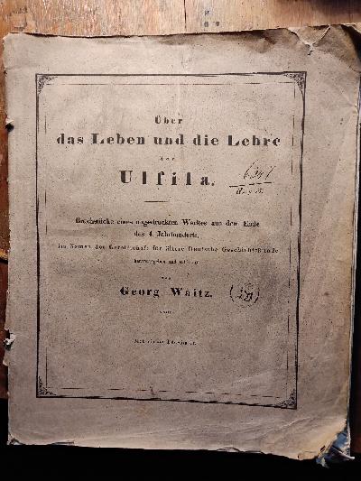 %C3%9Cber+das+Leben+und+die+Lehre+des+Ulfila++Bruchst%C3%BCcke+eines+ungedruckten+Werkes+aus+dem+Ende+des+4.+Jahrhunderts.