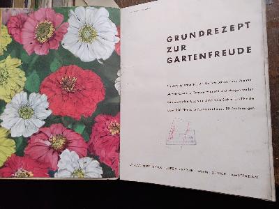 Grundrezept+zur+Gartenfreude++Ein+Buch+f%C3%BCr+Anf%C3%A4nger%2C+die+G%C3%A4rten%2C+Balkon-+und+Zimmer-Blumen%2C+Obst+und+Gem%C3%BCse+pflanzen+und+pflegen+wollen.