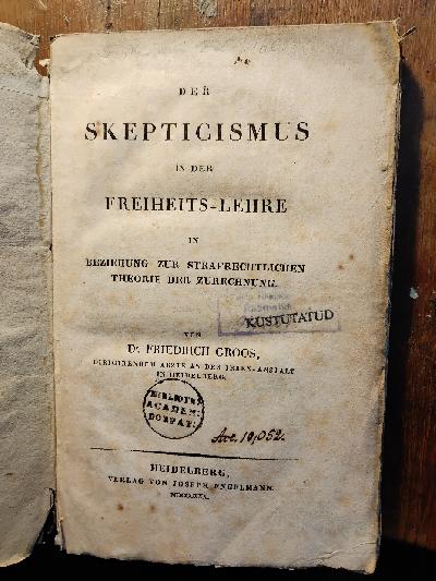 Der+Skepticismus+in+der+Freiheitslehre++in+Beziehung+zur+strafrechtlichen+Theorie+der+Zurechnung