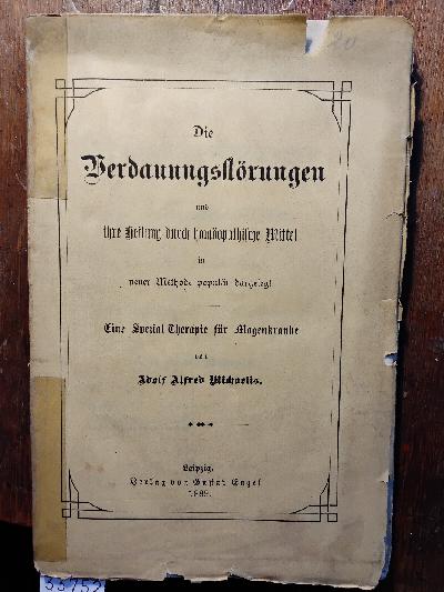 Die+Verdauungsst%C3%B6rungen+und+ihre+Heilung+durch+hom%C3%B6opathische+Mittel+in+neuer+Methode+popul%C3%A4r+dargelegt.+Eine+Spezial-Therapie+f%C3%BCr+Magenkranke.