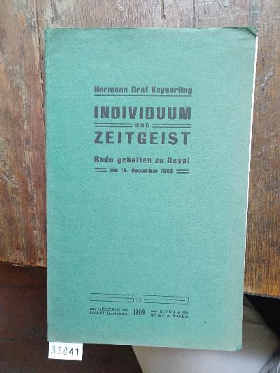 Individuum+und+Zeitgeist++Rede+gehalten+zu+Reval+am+15.+December+1908