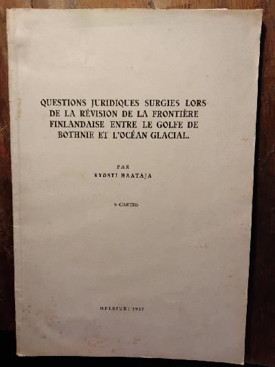 Questions+Juridiques+surgies+lors++de+la+revision+de+la+frontiere+finlandaise+entre+le+golfe+de+Bothnie+et+l+Ocean+glacial