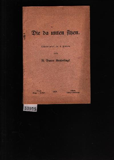 Die+da+unten+sitzen++Schauspiel+in+3+Akten