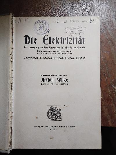 Die+Elektrizit%C3%A4t+ihre+Erzeugung+und+ihre+Anwendung+in+Industrie+und+Gewerbe