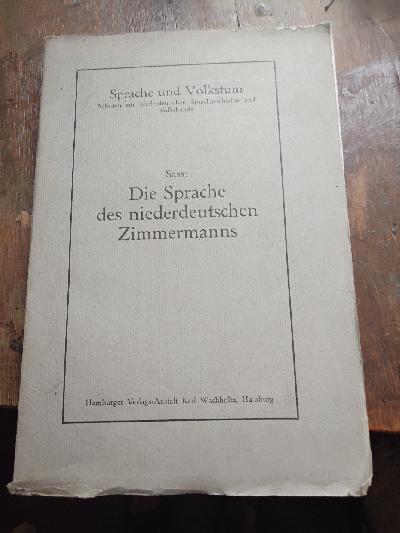 Die+Sprache+des+niederdeutschen+Zimmermanns++dargestellt+auf+Grund+der+Mundart+von+Blankenese+%28Holstein%29