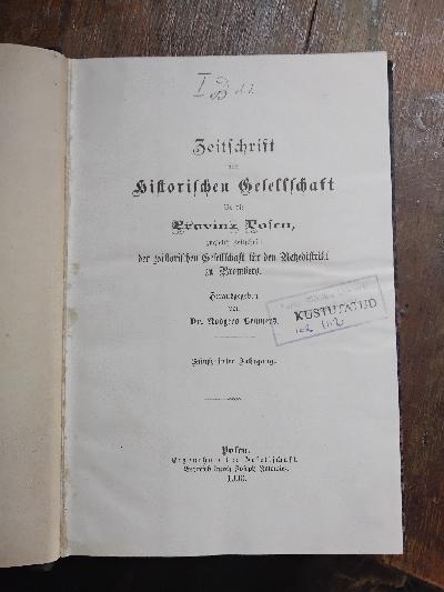 Zeitschrift+der+historischen+Gesellschaft+f%C3%BCr+die+Provinz+Posen++zugleich+Zeitschrift+der+Historischen+Gesellschaft+f%C3%BCr+den+Netzedistrikt+zu+Bromberg++F%C3%BCnfzehnter+Jahrgang