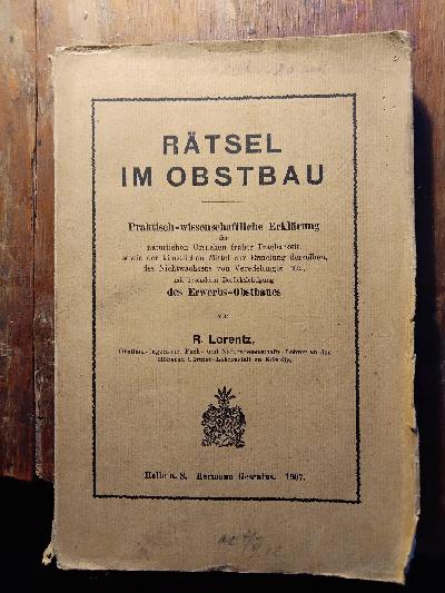 R%C3%A4tsel+im+Obstbau+++Praktisch-wissenschaftliche+Erkla%CC%88rung+der+natu%CC%88rlichen+Ursachen+fru%CC%88her+Tragbarkeit%2C+sowie+der+ku%CC%88nstlichen+Mittel+zur+Erzielung+derselben%2C+des+Nichtwachsens+von+Verdelelungen+etc.++mit+besonderer+Ber%C3%BCcksichtigung+des+Erwerbs+-+Obstbaues