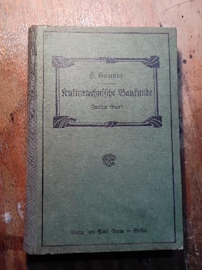 Kulturtechnische+Baukunde++Zweiter+band++Grundbau+-+Wasserbau+-+Br%C3%BCckenbau+-+Statik+und+Festigkeitslehre