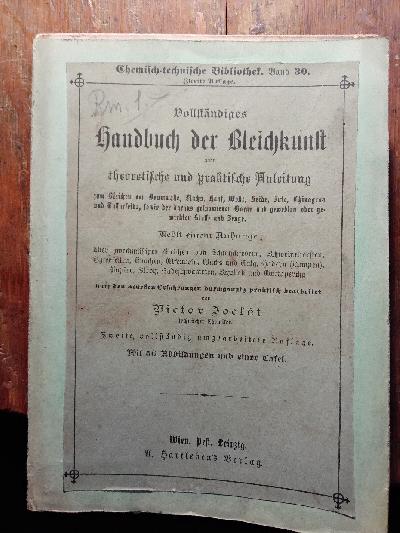 Vollst%C3%A4ndiges+Handbuch+der+Bleichkunst++oder+theoretische+und+praktische+Anleitung+zum+Bleichen+von+Baumwolle%2C+Flachs%2C+Hanf%2C+Wolle%2C+Seide%2C+Jute%2C+Chinagras+und+Tussarseide%2C+sowie+der+daraus+gesponnenen+Garne+und+gewebten+oder+gewirkten+Stoffe+und+Zeuge+++Nebst+einem+Anhange+%C3%BCber+zweckm%C3%A4%C3%9Figes+Bleichen+von+Schmuckfedern%2C+Schweinsborsten%2C+Thierfellen%2C+Knochen%2C+Elfenbein%2C+Wachs+und+Talg%2C+Hadern+%28Lumpen%29%2C+Papier%2C+Stroh%2C+Badeschw%C3%A4mmen%2C+Schellack+und+Guttapercha