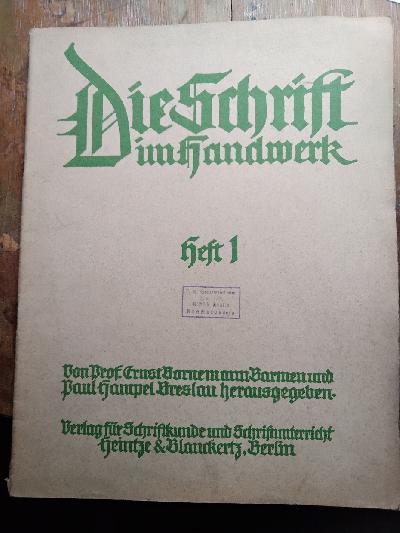 Die+Schrift+im+Handwerk++Zum+Gebrauch+an+gewerblichen+und+kaufm%C3%A4nnischen+Fach+und+Fortbildungsschulen%2C+sowie+sum+Selbstunterricht.+Heft+1.+Allgemeine+Einf%C3%BChrung+in+das+Schriftschreiben.