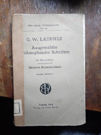 G.W.+Leibniz++Ausgew%C3%A4hlte+philosophische+Schriften++im+Originaltext+++Zweites+B%C3%A4ndchen