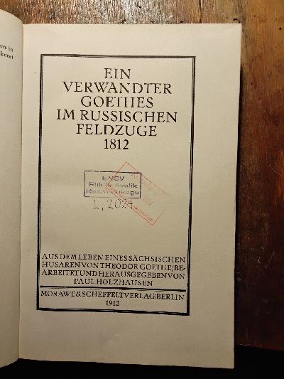 Ein+Verwandter+Goethes+im+russischen+Feldzuge+1812++Aus+dem+Leben+eines+s%C3%A4chsischen+Husaren+von+Theodor+Goethe