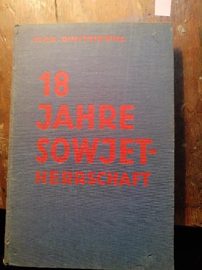 18+Jahre+Sowjetherrschaft++Erlebnisse+und+Erfahrungen+einer+Frau
