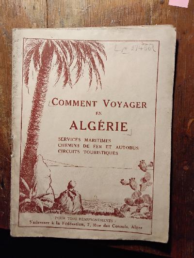 Comment+Voyager+en+Algerie++Services+Maritimes++Chemins+de+Fer+et+Autobus++Circuits+Touristique