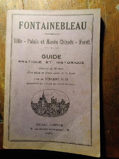 Fontainebleau++Ville%2C+palais+et+mus%C3%A9e+chinois%2C+For%C3%AAt.+Guide+pratique+et+historique