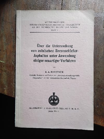 %C3%9Cber+die+Untersuchung+von+estnischen+Brennschiefer-Asphalten+unter+Anwendung+einiger+neuartiger+Verfahren