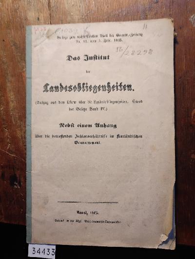 Das+Institut+der+Landesobliegenheiten+%28Auszug+aus+dem+Ustaw+%C3%BCber+die+Landesobliegenheiten.+Swod+der+Gesetze+Band+IV.%29+Nebst+einem+Anhang+%C3%BCber+die+betreffenden+Zahlenverh%C3%A4ltnisse+im+Kurl%C3%A4ndischen+Gouvernement.