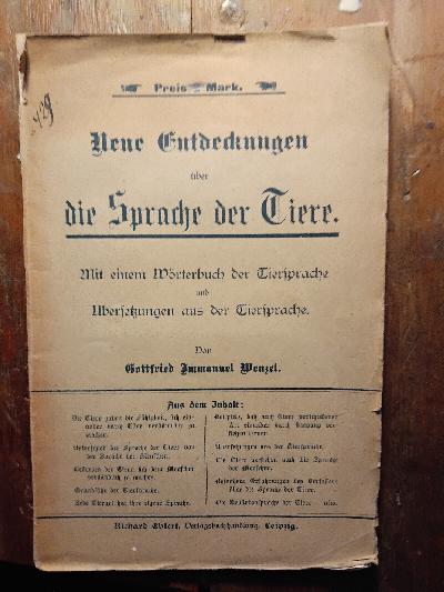 Neue+Entdeckungen+%C3%BCber+die+Sprache+der+Tiere++Mit+einem+W%C3%B6rterbuch+der+Tiersprache+und+%C3%9Cbersetzungen+aus+der+Tiersprache