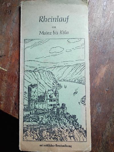 Rheinlauf+von+Mainz+bis+K%C3%B6ln++mit+seitlicher+Beschreibung