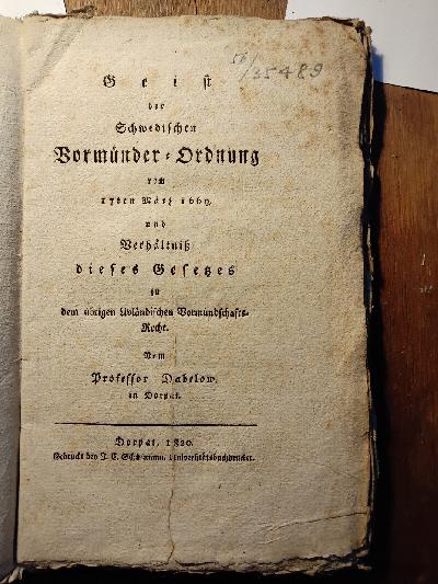 Geist+der+Schwedischen+Vorm%C3%BCnder+-+Ordnung+vom+17ten+M%C3%A4rz+1669%2C+und+Verh%C3%A4ltni%C3%9F+dieses+Gesetzes+zu+dem+%C3%BCbrigen+Livlandischen+Vormundschafts-Recht.