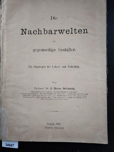 Die+Nachbarwelten+als+gegenseitige+Gestalter.+Ein+Handbuch+f%C3%BCr+Lehrer+und+Gebildete.