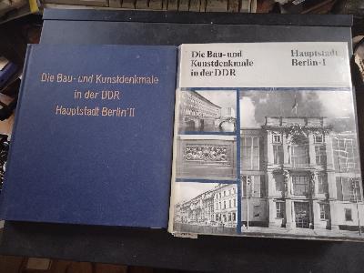 Die+Bau-+und+Kunstdenkmale+in+der+DDR+-+Hauptstadt+Berlin+I+und+II