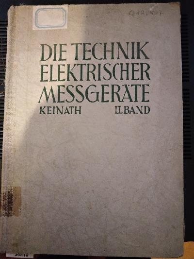 Die+Technik+elektrischer+Mesger%C3%A4te+2.+Bd.+Messverfahren