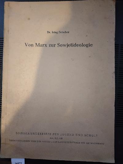 Von+Marx+zur+Sowjetideologie%3B+Sozialkundebriefe+f%C3%BCr+Jugend+und+Schule