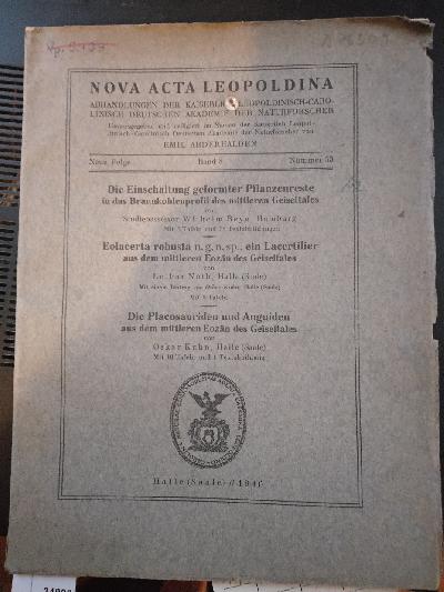 Die+Einschaltung+geformter+Pflanzenreste+in+das+Braunkohlenprofil+des+mittleren+Geiseltals+++Eolacerta+robusta+++Die+Placosauriden+und+Anguiden