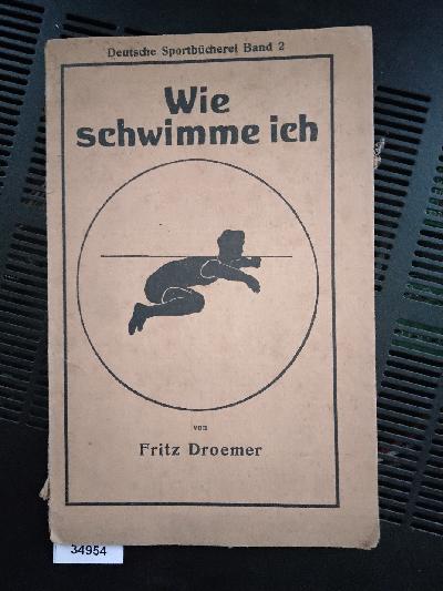 Wie+schwimme+ich++Anleitung+zur+Erlernung+des+Schwimmens+und+Ausbildung+in+den+verschiedenen+Schwimmarten.