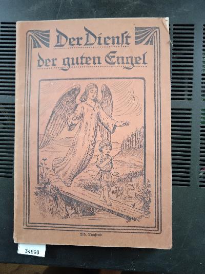 Der+Dienst+der+guten+Engel+und+die+Nachstellungen+der+gefallenen+nebst+biblischen+Fingerzeigen+mit+Bezug+auf+ihren+Ursprung+und+ihr+Geschick.