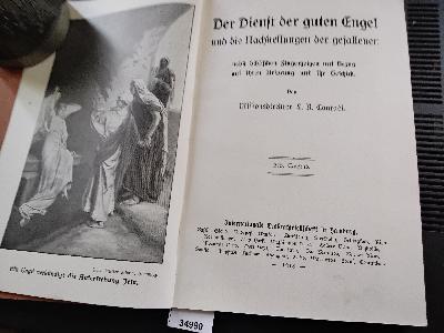 Der+Dienst+der+guten+Engel+und+die+Nachstellungen+der+gefallenen+nebst+biblischen+Fingerzeigen+mit+Bezug+auf+ihren+Ursprung+und+ihr+Geschick.