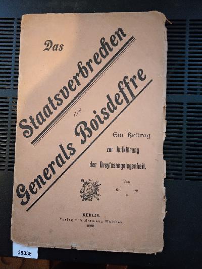 Das+Staatsverbrechen+des+Generals+Boisdeffre++Ein+Beitrag+zur+Aufkl%C3%A4rung+der+Dreyfusangelegenheit