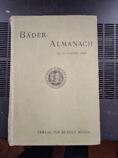 B%C3%A4der-Almanach%2C+Mitteilungen+der+B%C3%A4der%2C+Luftkurorte+und+Heilanstalten+in+Deutschland%2C+Oesterreich-Ungarn%2C+der+Schweiz+und+den+angrenzenden+Gebieten+f%C3%BCr+Aerzte+und+Heilbed%C3%BCrftige.