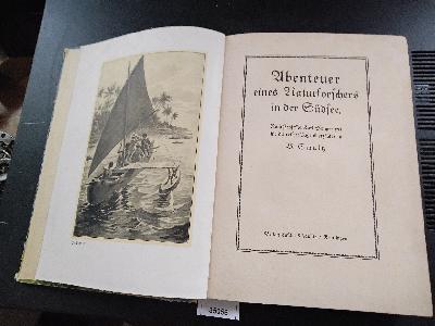 Abenteuer eines Naturforschers in der Südsee - Front Cover