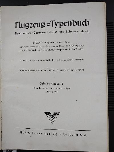 Flugzeug+-+Typenbuch++Handbuch+der+deutschen+Luftfahrt+und+Zubeh%C3%B6r+Industrie+Ausgabe+1941++Gek%C3%BCrzte+Ausgabe+B