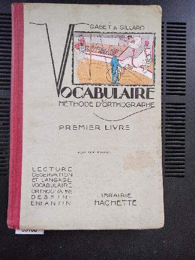 Vocabulaire+et+Methode+d+Ortographie++Premier+Livre