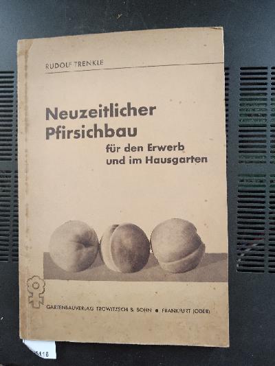 Neuzeitlicher+Pfirsichbau+f%C3%BCr+den+Erwerb+und+im+Hausgarten