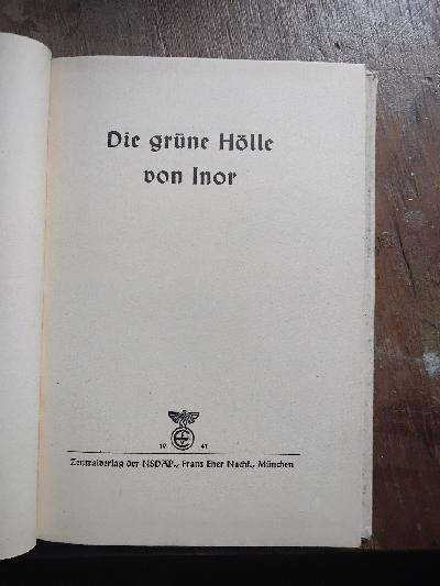 Die grüne Hölle von Inor   Buschkrieg in den Wäldern an der Maas - Front Cover