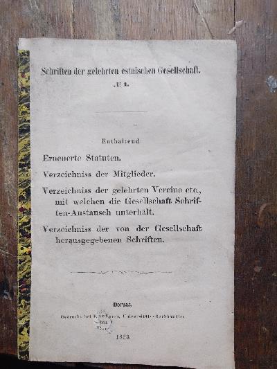 Schriften+der+gelehrten+estnischen+Gesellschaft++Nr.+1++Erneuerte+Statuten++Verzeichniss+der+Mitglieder++...