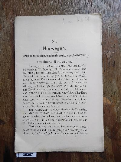 Von+1907+-+1910+Bericht+%C3%BCber+die+Arbeiter+und+Socialistische+Bewegung%2C+dem+Internationalen+Sozialistischen+Bureau+vorgelegt+von+den+angeschlossenen+Parteien++XII+Norwegen++Bericht+an+das+Internationale+sozialistische+Bureau