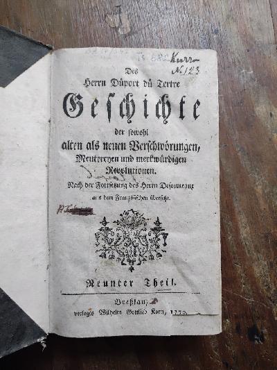 Des+Herrn+Duportdu+Tertre+Geschichte+der+sowohl+alten+als+neuen+Verschw%C3%B6rungen%2C+Meutereyen+und+merkw%C3%BCrdigen+Revolutionen.+Nach+der+Fortsetzung+des+Herrn+Deformeaux+aus+dem+Franz%C3%B6sischen+%C3%BCbersetzt++Neunter+Theil