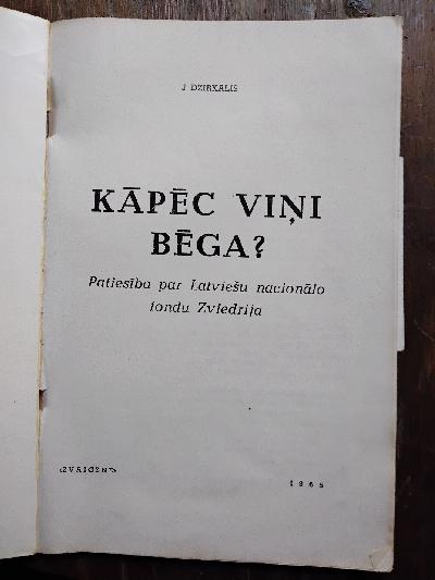Kapec+vini+Bega%3F++Patiesiba+par+Latviesu+nacionalo+fondu+Zviedrija