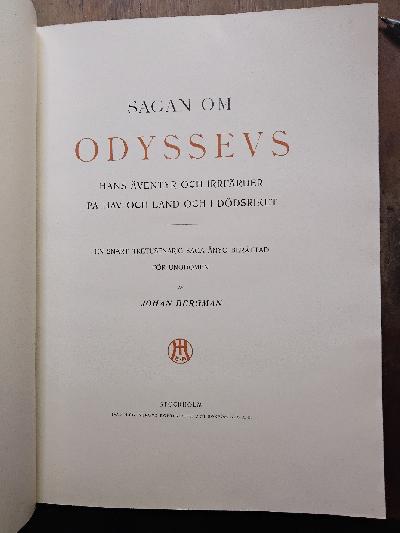 Sagan+om+Odysseus.+Hans+%C3%A4ventyr+och+irrf%C3%A4rder+p%C3%A5+hav+och+land+och+i+d%C3%B6dsriket.+En+snart+tretusen%C3%A5rig+saga+%C3%A5nyo+ber%C3%A4ttad+f%C3%B6r+ungdomen