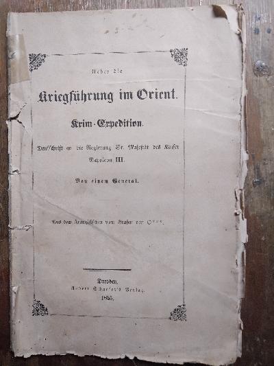 Ueber+die+Kriegf%C3%BChrung+im+Orient++Krim-Expedition.+Denkschrift+an+die+Regierung+Sr.+Maj.+des+Kaiser+Napoleon+III+++Von+einem+General