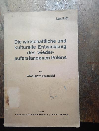 Die+wirtschaftliche+und+kulturelle+Entwicklung+des+wiederauferstandenen+Polens