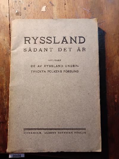 Ryssland+sadant+det+%C3%84r++Utgivare+de+av+Ryssland+undertryckta+folkens+f%C3%B6rbund