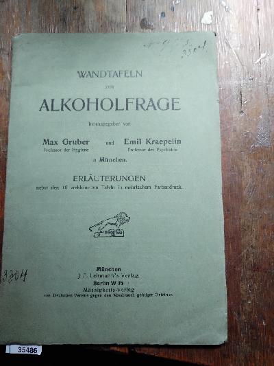 Wandtafeln+zur+Alkoholfrage++Erl%C3%A4uterungen+nebst+den+10+verkleinerten+Tafeln+in+mehrfachem+Farbendruck.