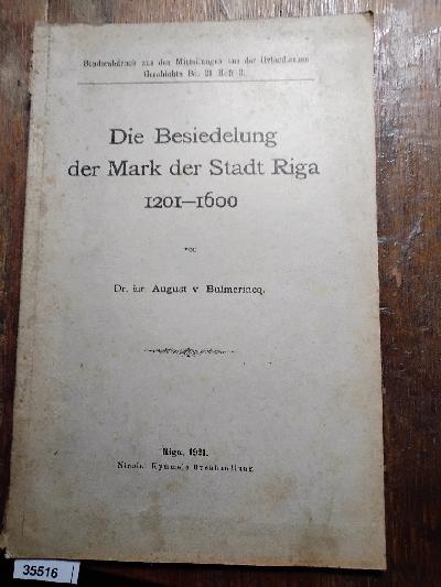 Die+Besiedelung+der+Mark+der+Stadt+Riga+1201+-+1600