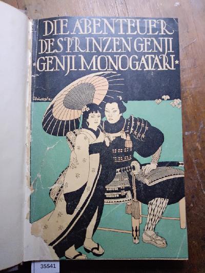 Die+Abenteuer+des+Prinzen+Genji+%28Genji+Monogatari%29.+Ein+altjapanischer+Roman+der+Murasaki+Shikibu.+Nach+dem+englischen+Text+des+Kenchio+Suyematsu+ins+Deutsche+%C3%BCbertragen+und+mit+einer+Einleitung+versehen